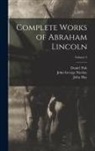 Richard Watson Gilder, John Hay, John George Nicolay - Complete Works of Abraham Lincoln; Volume 2