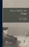 Josephus Daniels, Pictorial Bureau - Our Navy at War