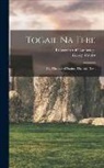 George Calder, University Of Cambridge - Togail Na Tebe: The Thebaid of Statius. The Irish Text