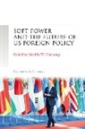 Hendrik W. Ohnesorge, Hendrik W. Ohnesorge - Soft Power and the Future of Us Foreign Policy