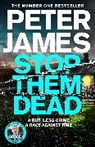 Peter James - Stop Them Dead