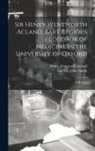 Henry Wentworth Acland, Elder And Co Smith - Sir Henry Wentworth Acland, Bart Regious Professor of Medicine in the University of Oxford; a Memoir