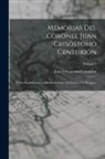 Juan Crisostomo Centurion - Memorias Del Coronel Juan Crisóstomo Centurión: Ó Sea Reminiscencias Históricas Sobre La Guerra Del Paraguay; Volume 2