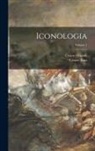 Cesare Orlandi, Cesare Ripa - Iconologia; Volume 1