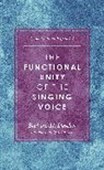 barbara Doscher, Barbara M. Doscher - Functional Unity of the Singing Voice