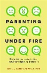 Amy J. L. Baker, PhD Baker, LCSW Fine, LCSW Paul R. Fine, Paul R. Fine Lcsw - Parenting Under Fire