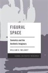 William D. Melaney - Figural Space