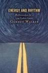 Gordon Walker - Energy and Rhythm
