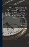 Henry Sauvaire - Matériaux Pour Servir À L'histoire De La Numismatique Et De La Métrologie Musulmanes; Volume 1