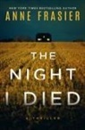 Anne Frasier - The Night I Died: A Thriller