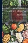 John James Drysdale, Robert Ellis Dudgeon - The Hahnemann Materia Medica: Introduction by J.J. Drysdale; Kali Bichromicum by J.J. Drysdale; Aconitum Napellus by R.E. Dudgeon; Arsenicum by Fran
