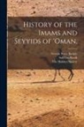 George Percy Badger, Salil Ibn Razik, The Hakluyt Society - History of the Imams and Seyyids of 'Oman