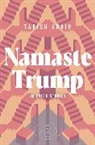 Tabish Khair, Khair Tabish - Namaste Trump and Other Stories