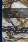 William Herbert Hobbs - Earthquakes: An Introduction to Seismic Geology