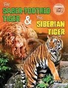 Jason M Burns, Jason M. Burns - The Saber-Toothed Tiger and the Siberian Tiger
