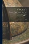R. G. Collingwood - Croce's Philosophy of History