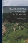 Arrian, Antoon Gerard Roos - Flavii Arriani Anabasis Alexandri