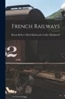 Robert Alfred Hardcastle C. Monkswell - French Railways