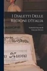 Giacomo Devoto, Gabriella Giacomelli - I dialetti delle regioni d'Italia