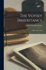 Harley Granville-Barker - The Voysey Inheritance: A Play, in Five Acts