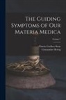 Constantine Hering, Charles Godlove Raue - The Guiding Symptoms of Our Materia Medica; Volume 7