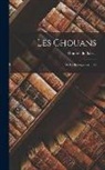Honoré de Balzac - Les Chouans: Ou La Bretagne en 1799