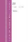 Office Of The Federal Register, Office Of The Federal Register (U S, Office of the Federal Register (U.s.), Tbd - Code of Federal Regulations, Title 23 Highways, 2022