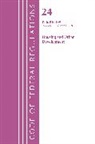 Office Of The Federal Register (U S, Office Of The Federal Register (U. S., Office Of The Federal Register (U.S.), Tbd - Code of Federal Regulations, Title 24 Housing and Urban Development