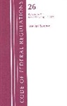Office Of The Federal Register, Office Of The Federal Register (U S, Office Of The Federal Register (U. S., Office of the Federal Register (U.s.), Tbd - Code of Federal Regulations, Title 26 Internal Revenue 50-299, 2022
