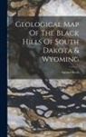 Samuel Scott - Geological Map Of The Black Hills Of South Dakota & Wyoming