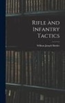William Joseph Hardee - Rifle and Infantry Tactics