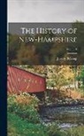 Jeremy Belknap - The History of New-Hampshire; Volume 1