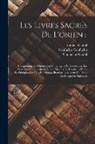 Antoine Gaubil, Confucius Gaubil, Guillaume Pauthier - Les Livres Sacrés De L'orient: Comprenant: Le Chou-King Ou Le Livre Par Excellence: Les Sse-Chou Ou Les Quatre Livres Moraux De Confucius Et De Ses D
