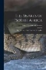 Frederick William Fitzsimons - The Snakes of South Africa: Their Venom and the Treatment of Snake Bite