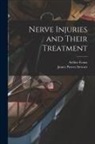 Arthur Evans, James Purves Stewart - Nerve Injuries and Their Treatment