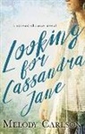 Melody Carlson - Looking for Cassandra Jane
