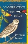 Priyanka Kumar - Conversations with Birds