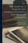 George Grossmith, Weedon Grossmith - The Diary of a Nobody [by] George Grossmith and Weedon Grossmith