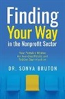 Dr. Sonya Bruton, Sonya Bruton - Finding Your Way in the Nonprofit Sector