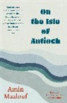 Amin Maalouf, Maalouf Amin - On the Isle of Antioch