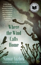 Samar Yazbek, Yazbek Samar - Where the Wind Calls Home