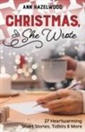 Ann Hazelwood - Christmas, She Wrote