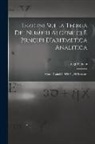 Luigi Bianchi - Lezioni sulla teoria dei numeri algebrici e prncipi d'aritmetica analitica; corso d'analisi 1920-21, 20 semestre