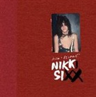 Nikki Sixx - The First 21: How I Became Nikki Sixx [Deluxe Edition]: [Premium Deluxe Edition]