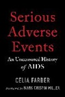 Celia Farber, Mark Crispin Miller - Serious Adverse Events