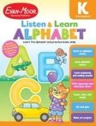 Evan-Moor Corporation - Listen and Learn: Alphabet, Grade K Workbook