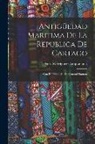 Pedro Rodríguez Campomanes - Antigüedad Maritima De La Republica De Cartago: Con El Periplo De Su General Hannon