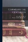 Frederic Adolphus Krummacher, John Willison Ferguson - Cornelius The Centurion