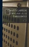 Anonymous - Chartularium Universitatis Parisiensis; Volume 4