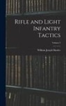 William Joseph Hardee - Rifle and Light Infantry Tactics; Volume 2